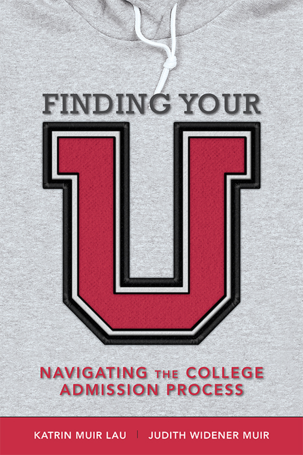 Finding Your U Navigating the College Admission Process - (PDF/EPUB Version)