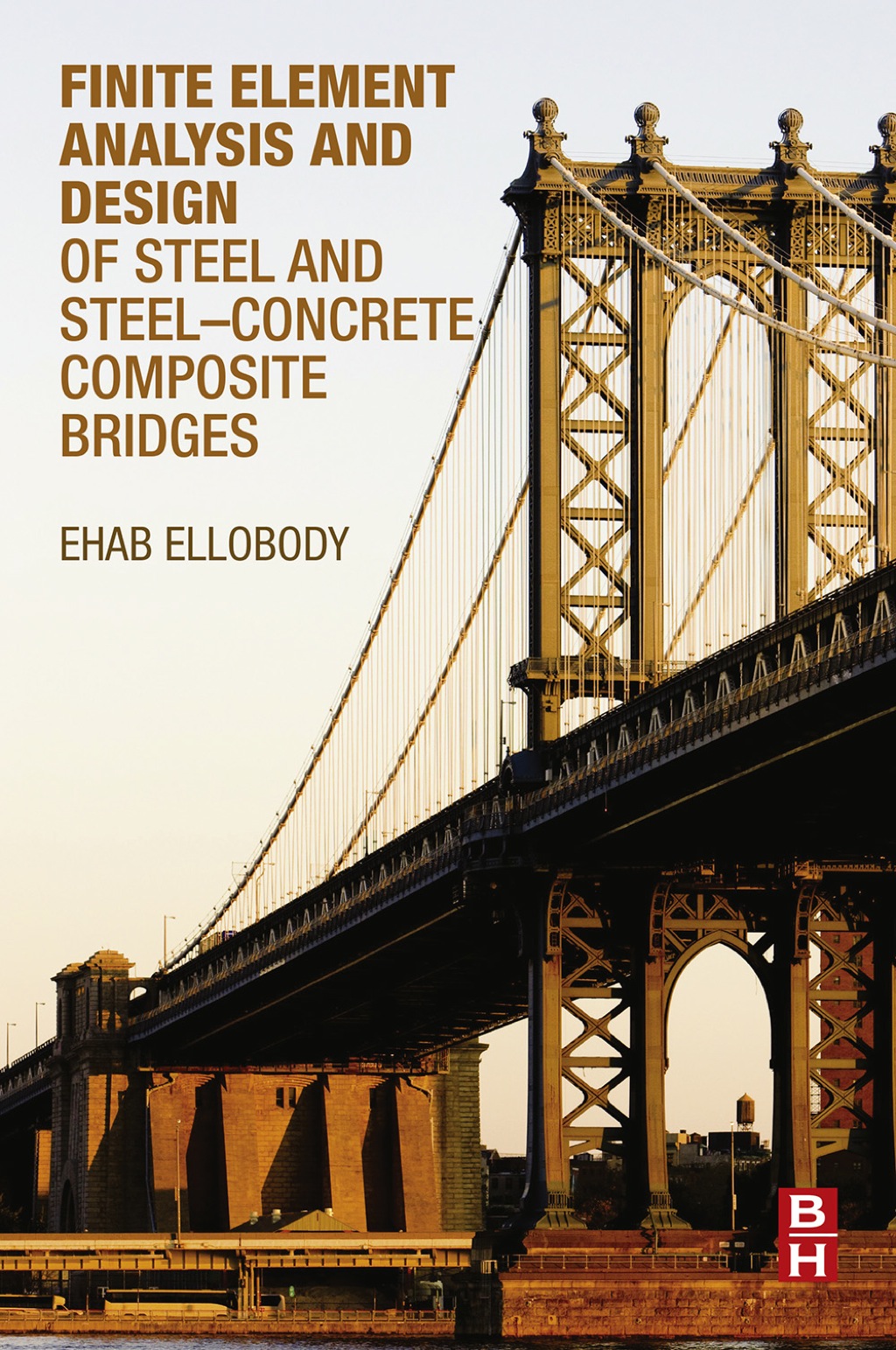 Finite Element Analysis and Design of Steel and Steelâ€“Concrete ...