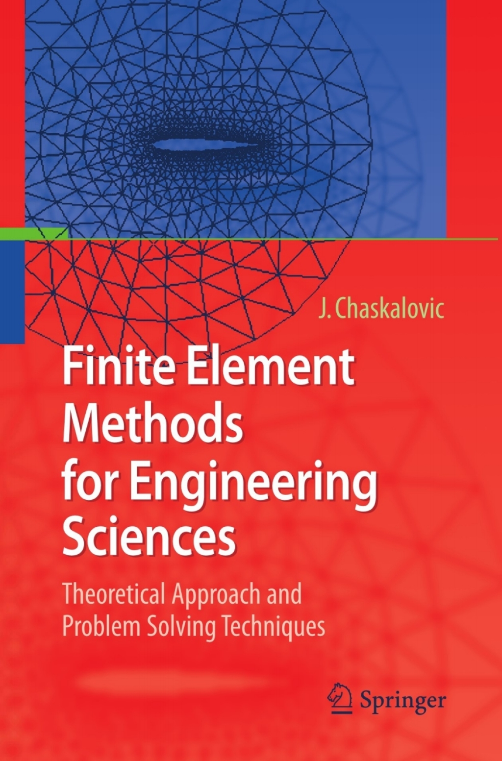 Finite Element Methods for Engineering Sciences Theoretical Approach ...