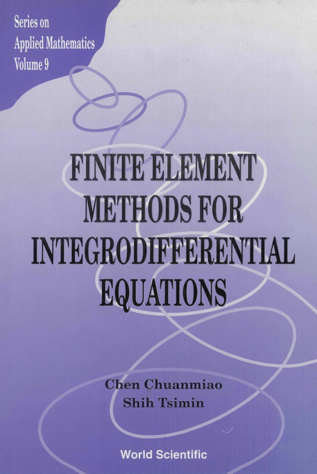 Finite Element Methods For Integrodifferential Equations 1st Edition - (PDF/EPUB Version)