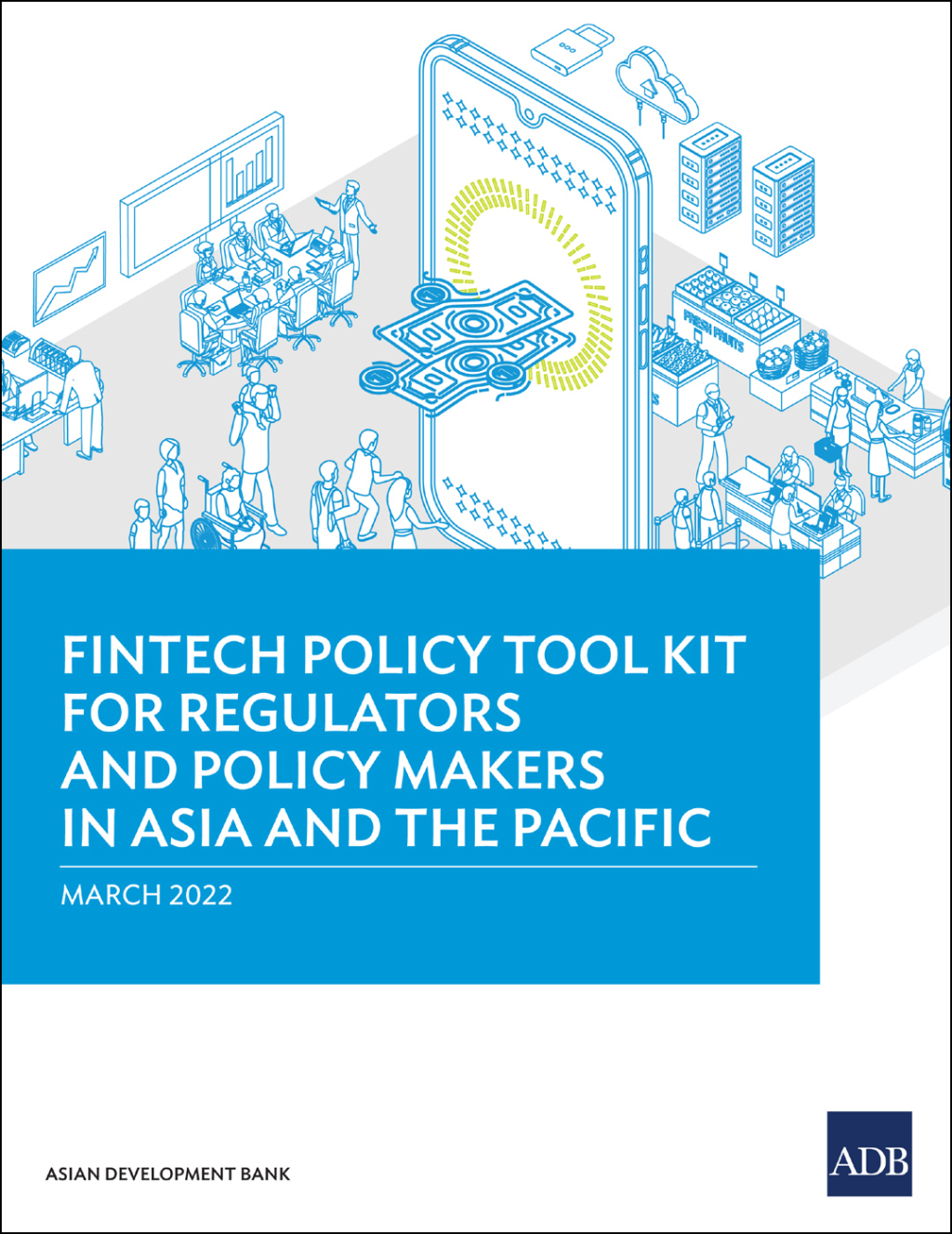 Fintech Policy Tool Kit For Regulators and Policy Makers in Asia and the Pacific - (PDF/EPUB Version)