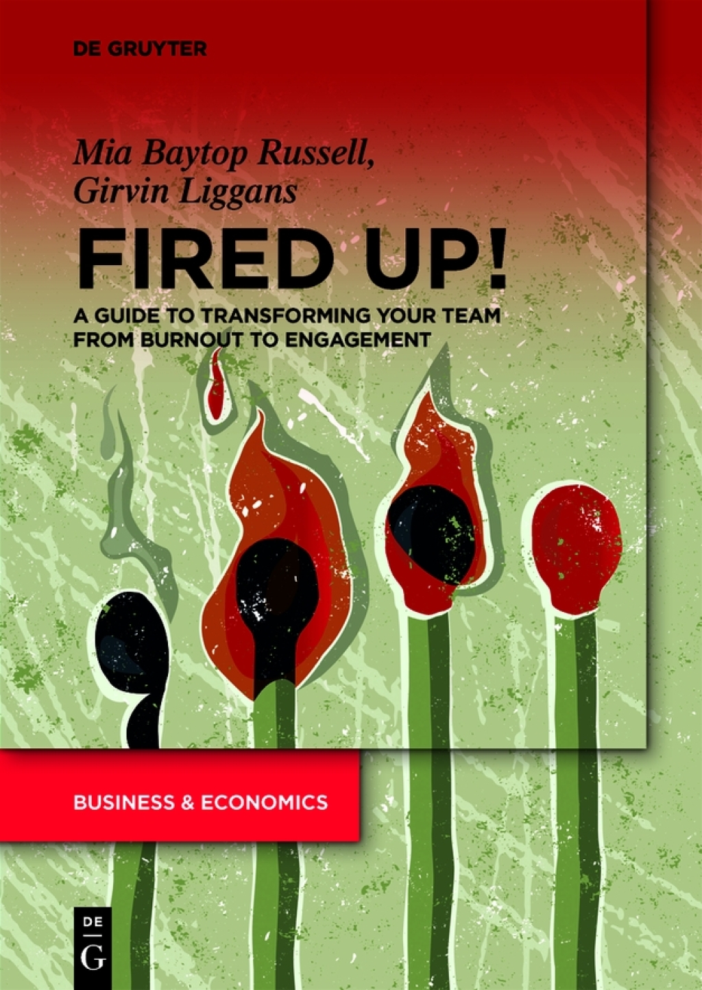 Fired Up! A guide to transforming your team from burnout to engagement 1st Edition - (PDF/EPUB Version)