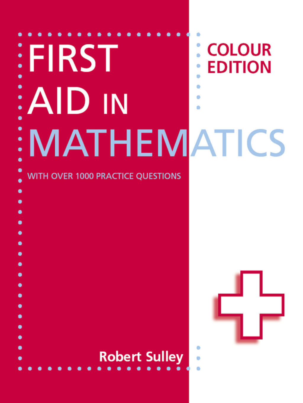First Aid in Mathematics Colour Edition - (PDF/EPUB Version)
