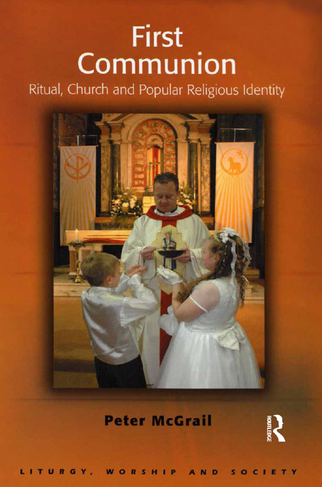 First Holy Communion Curriculum.pdf First Communion Ritual, Church and Popular Religious Identity 1st ...