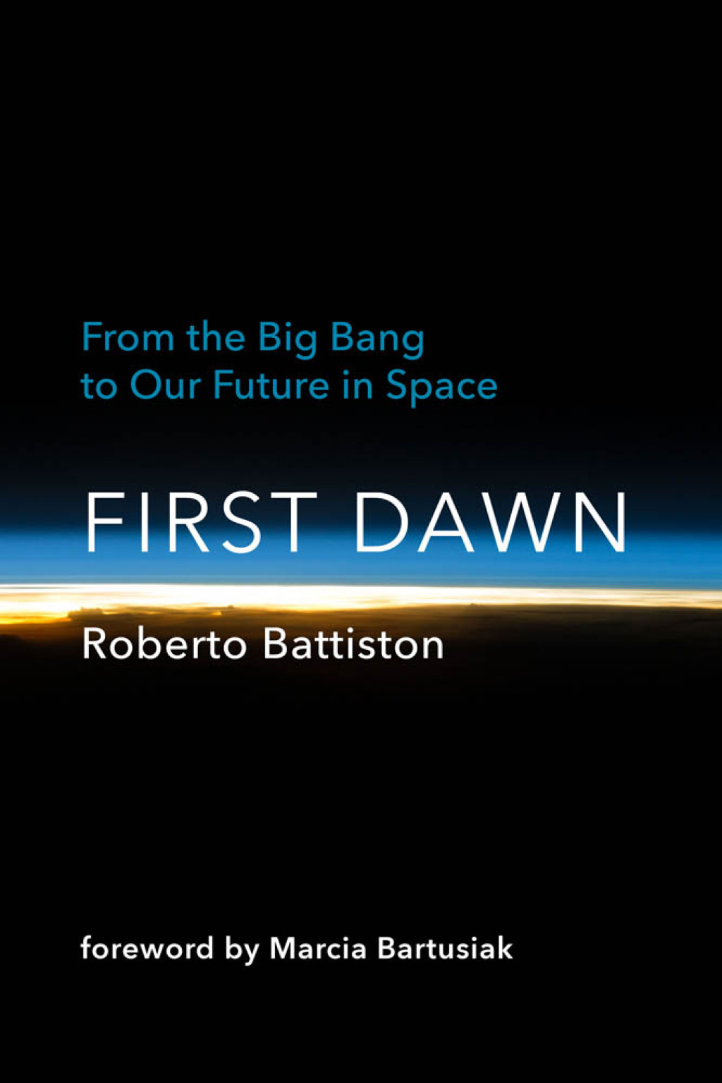 First Dawn From the Big Bang to Our Future in Space - (PDF/EPUB Version)