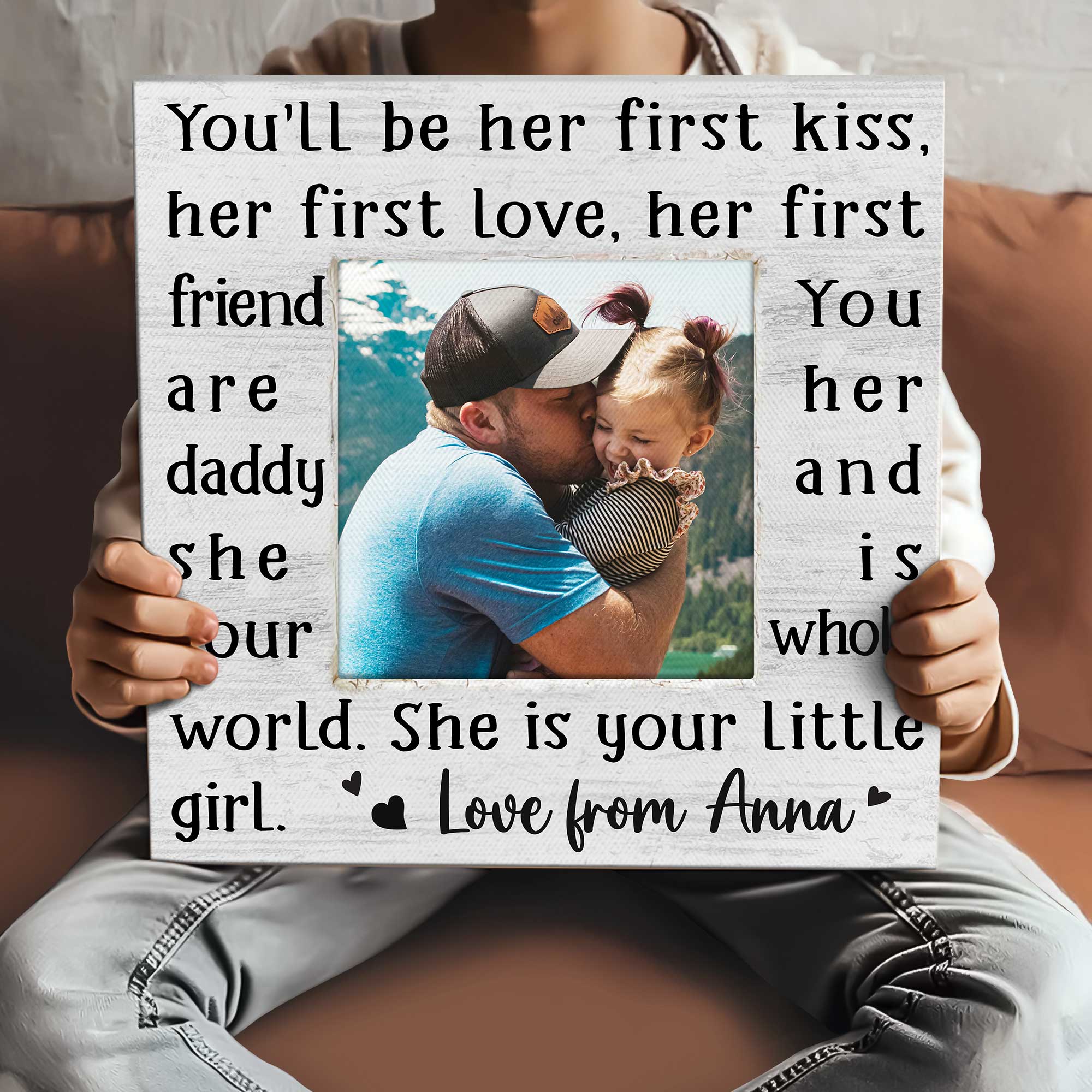 First Fathers Day Gifts From Baby Girl, New Dad And Daughter Photo Canvas, FatherÃ¢â‚¬â„¢s Day Gift For Husband, You Will Be Her First Love Her First Kiss