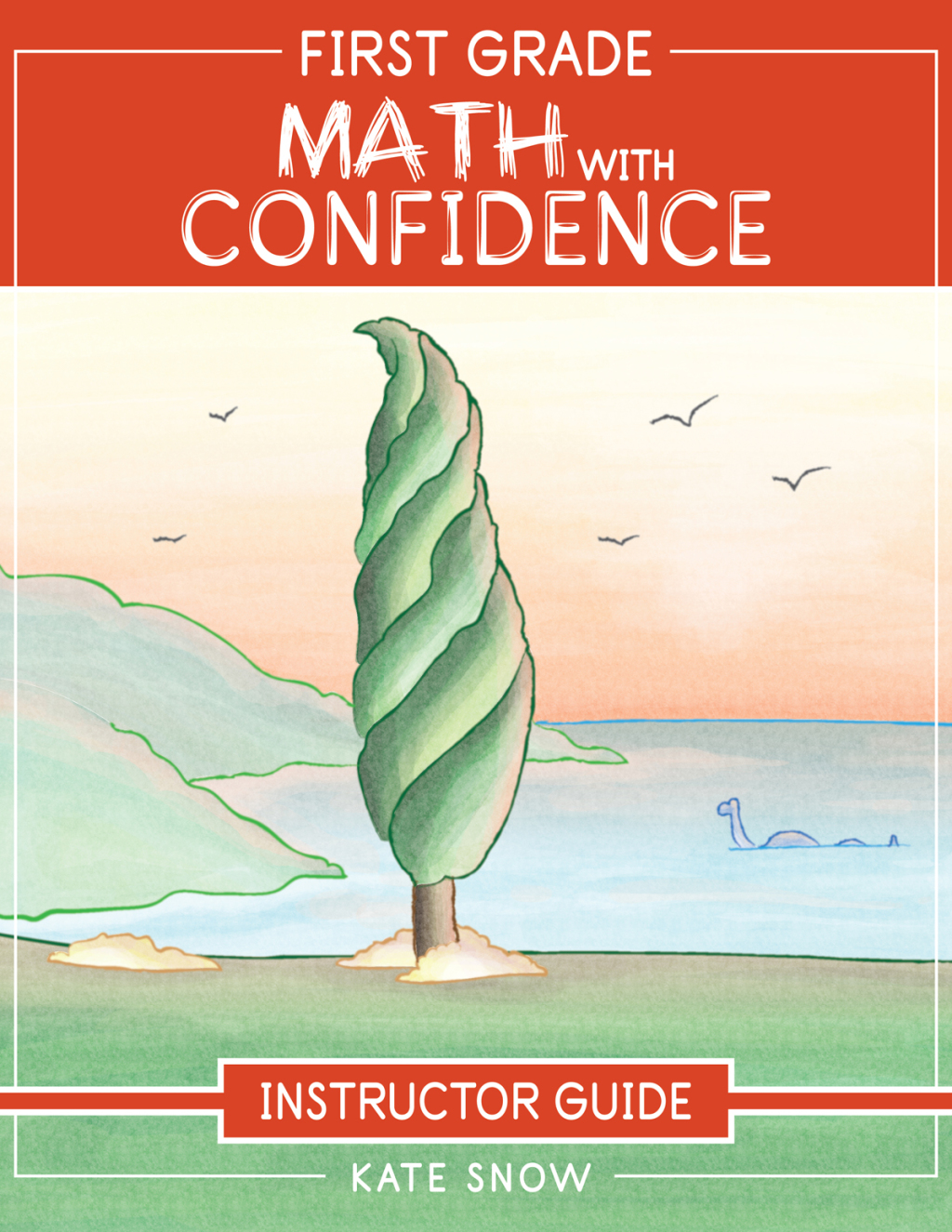 First Grade Math with Confidence Instructor Guide (Math with Confidence) - (PDF/EPUB Version)