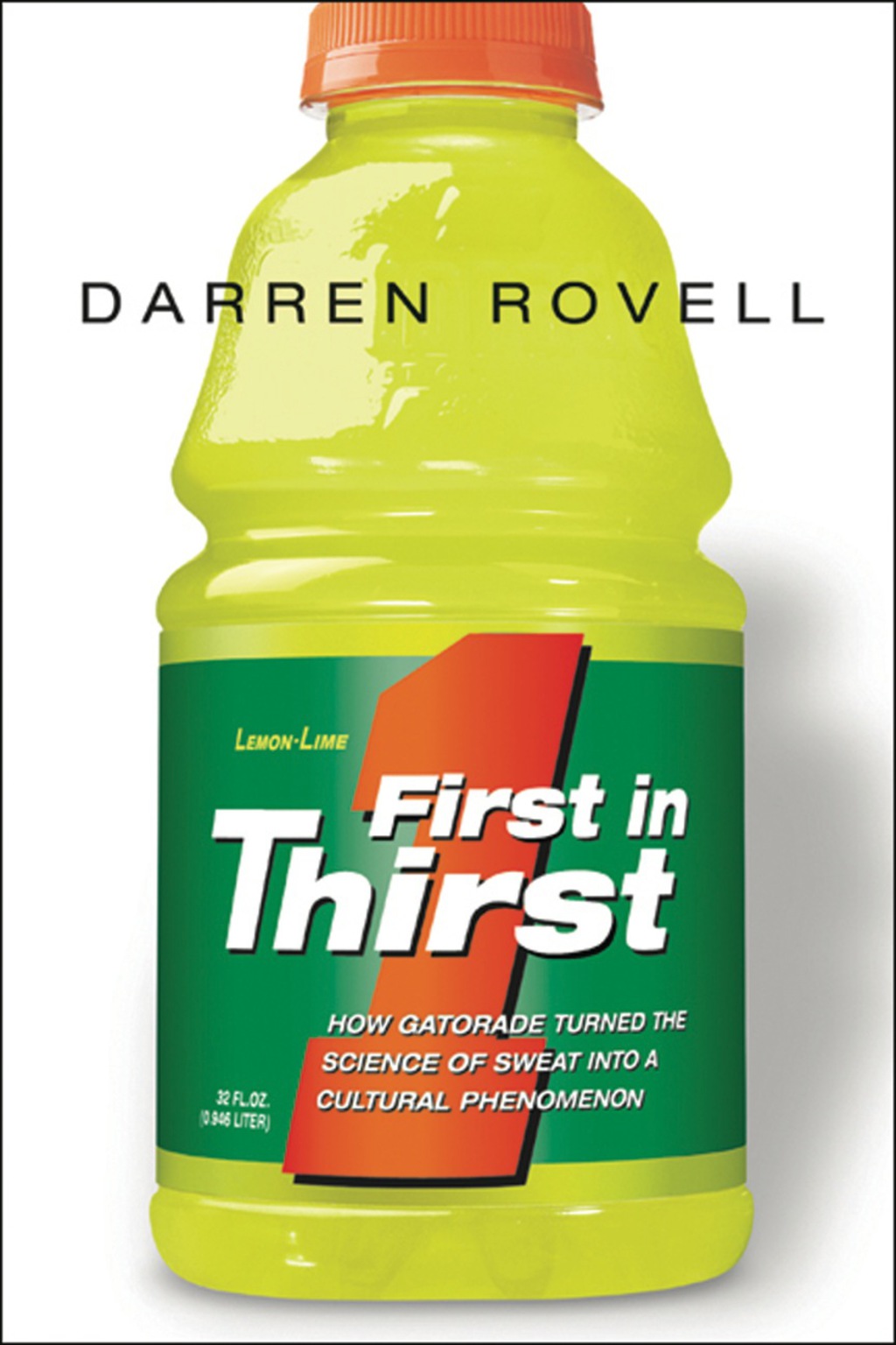 First in Thirst How Gatorade Turned the Science of Sweat Into a Cultural Phenomenon 1st Edition - (PDF/EPUB Version)