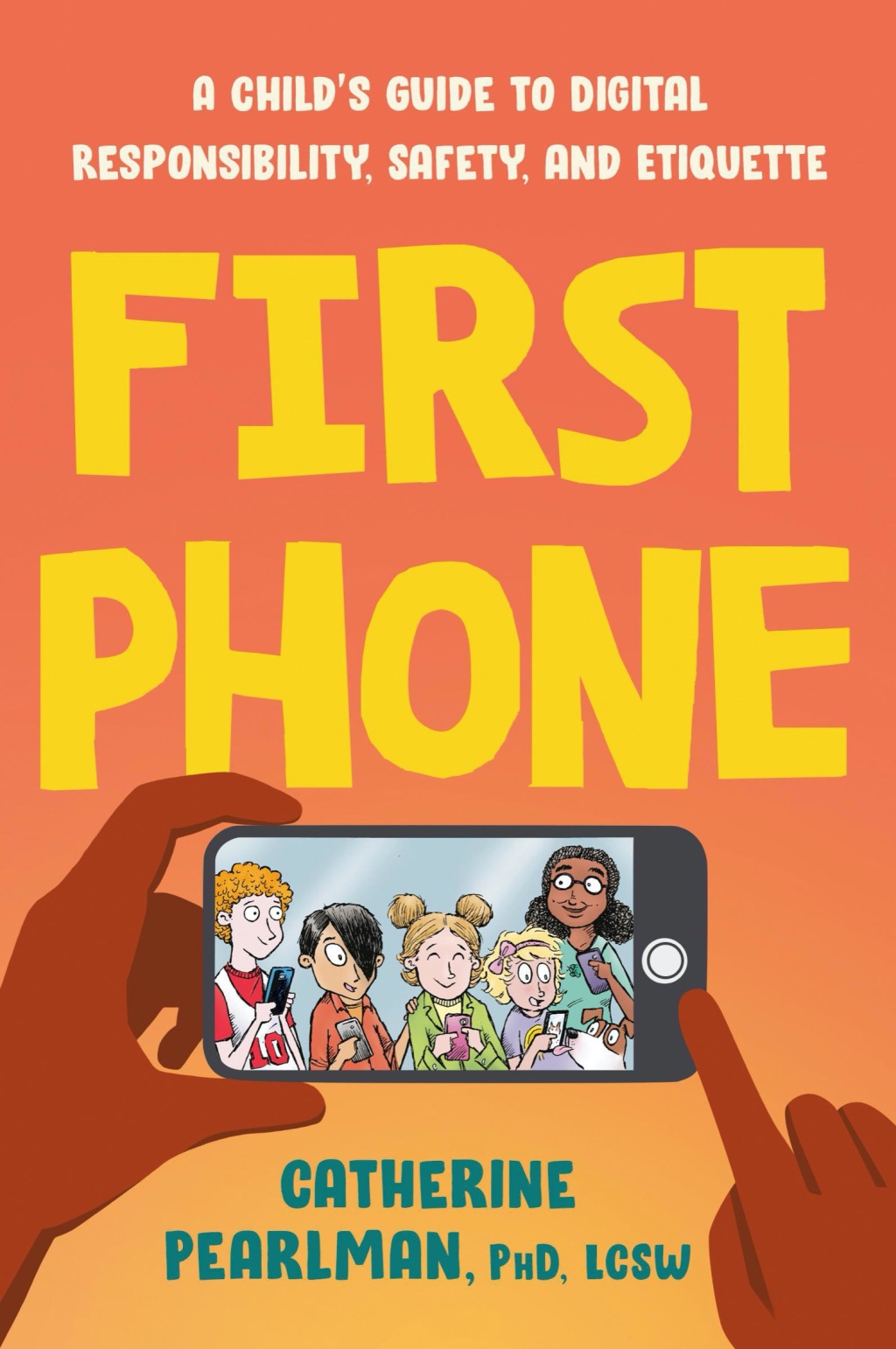 First Phone A Child's Guide to Digital Responsibility, Safety, and Etiquette - (PDF/EPUB Version)