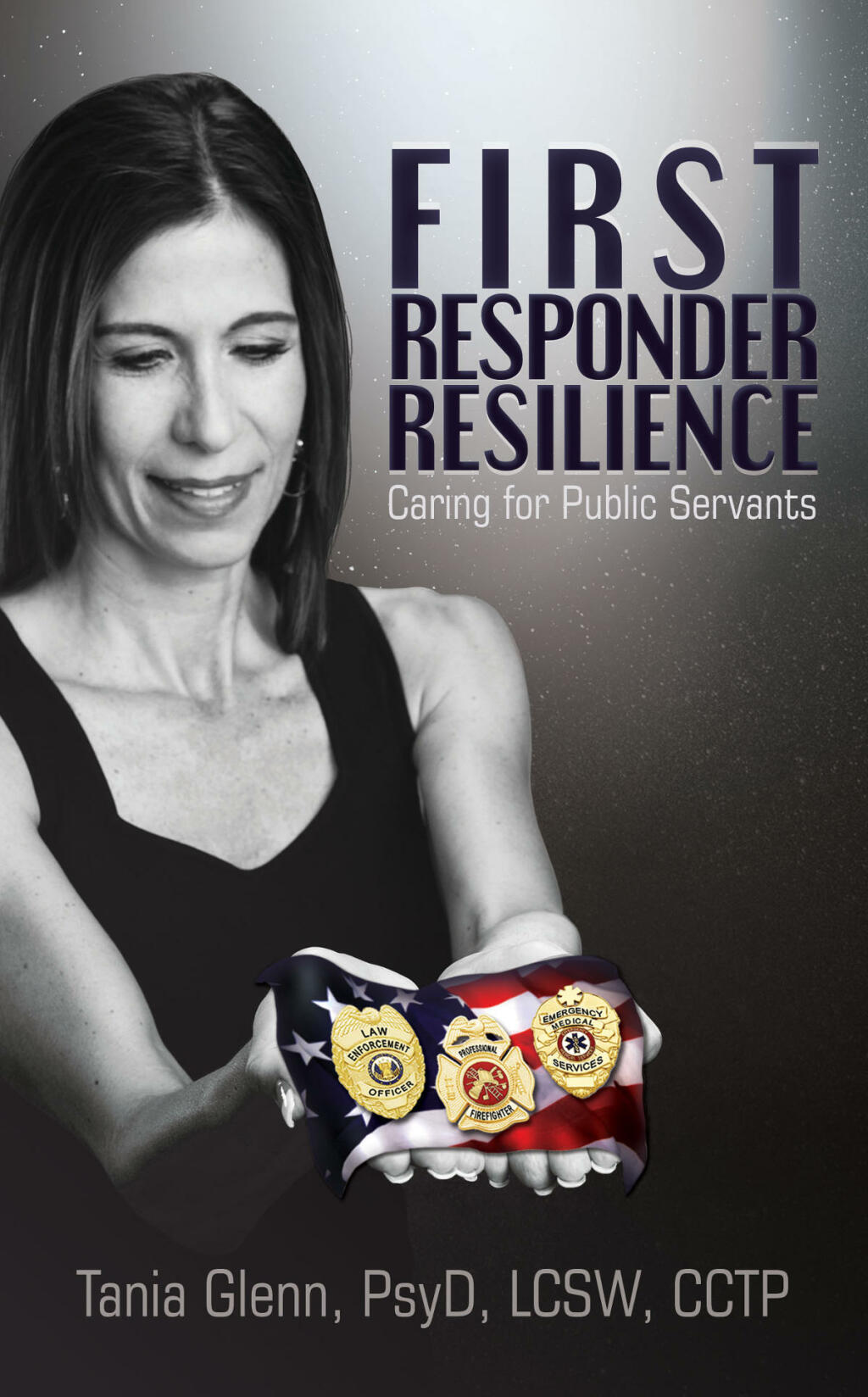 First Responder Resilience Caring for Public Servants - (PDF/EPUB Version)