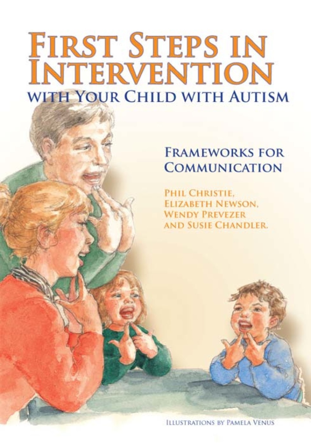 First Steps in Intervention with Your Child with Autism Frameworks for Communication - (PDF/EPUB Version)
