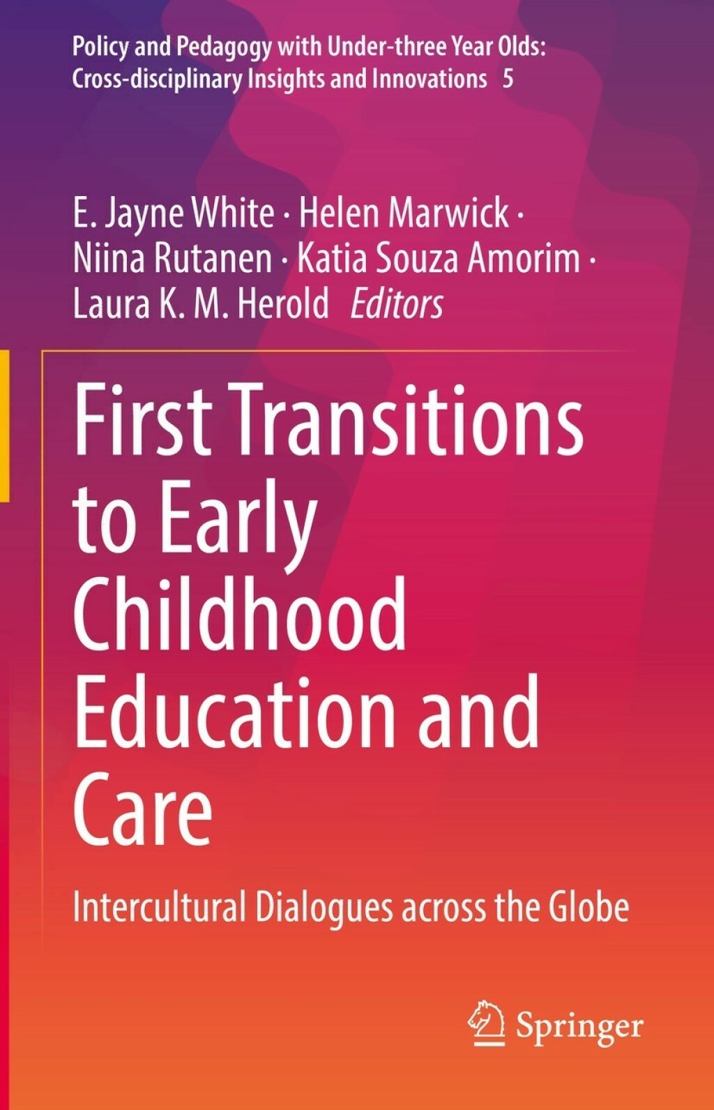 First Transitions to Early Childhood Education and Care Intercultural ...