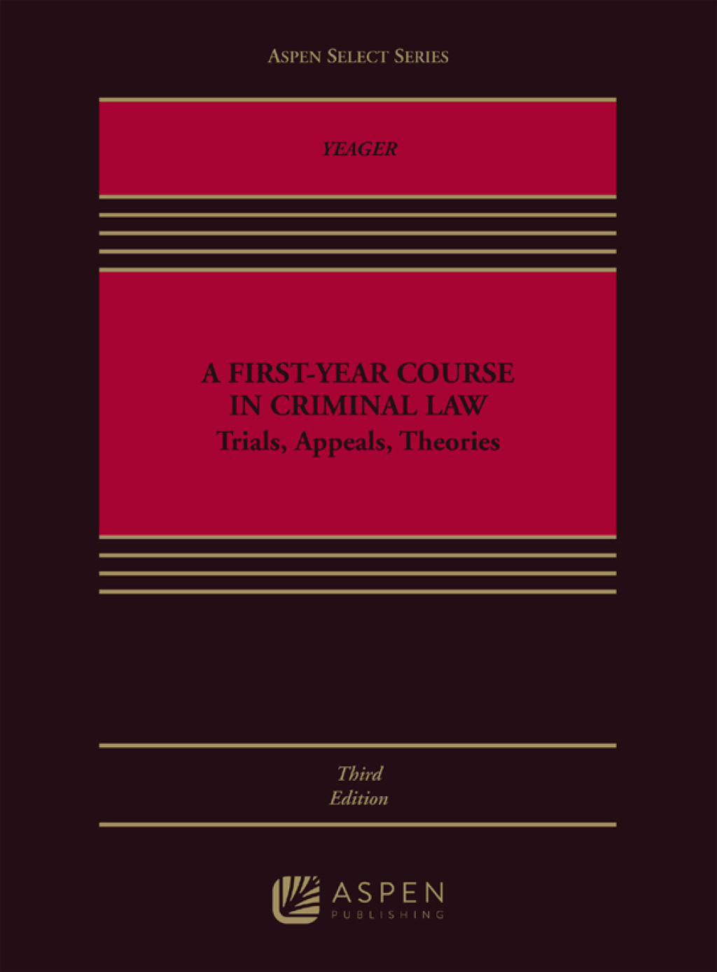 First-Year Course in Criminal Law Trials, Appeals, Theories 2nd Edition â€“ PDF/EPUB Version Downloadable
