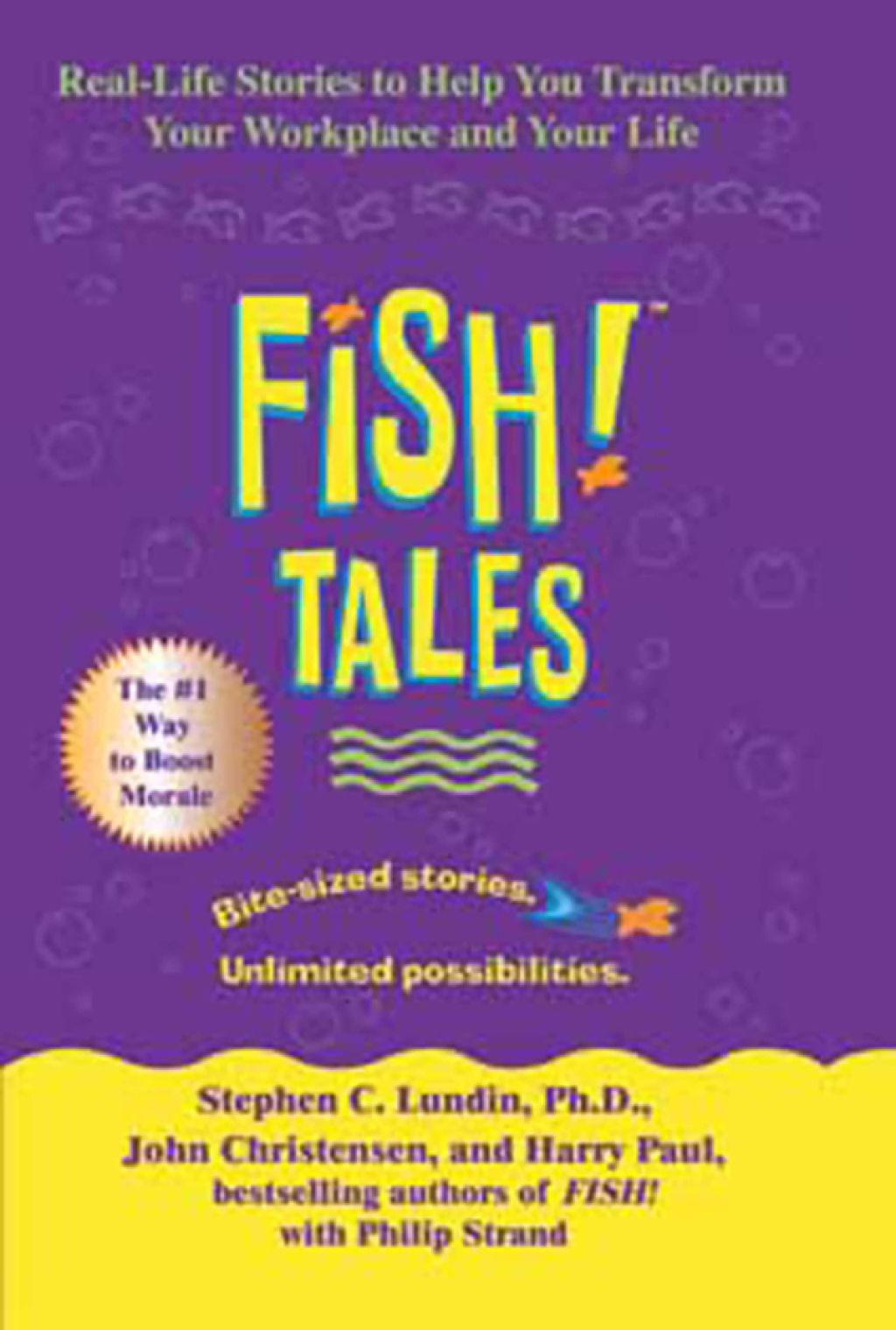 Fish! Tales Real-Life Stories to Help You Transform Your Workplace and Your Life - (PDF/EPUB Version)