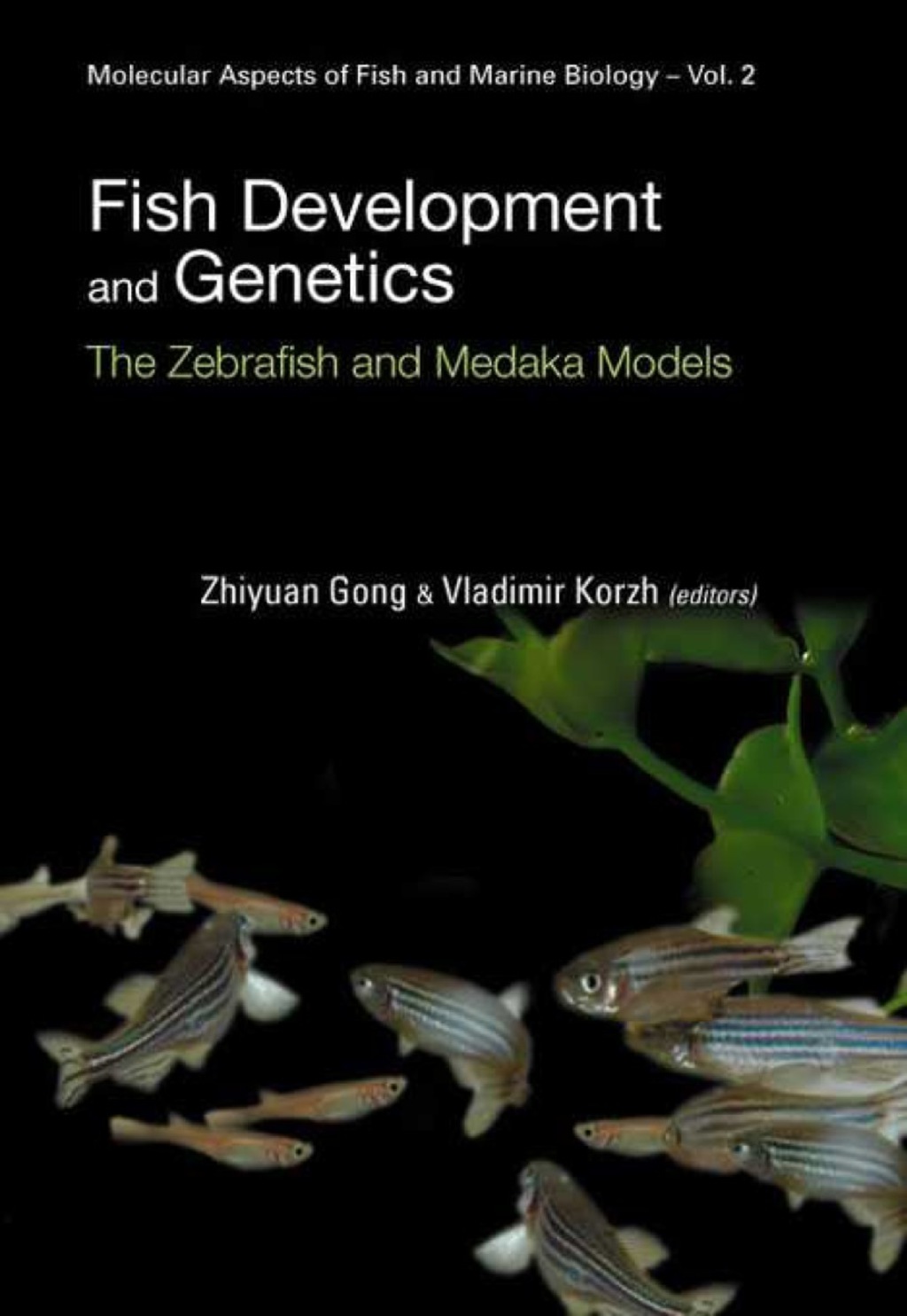 Fish Development And Genetics: The Zebrafish And Medaka Models â€“ PDF ...