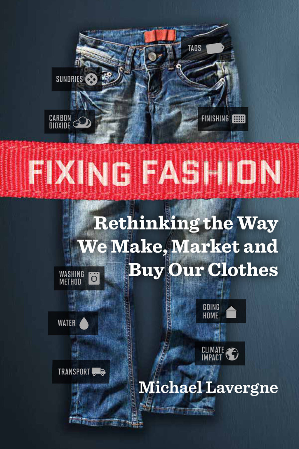 Fixing Fashion Rethinking the Way We Make, Market and Buy Our Clothes - (PDF/EPUB Version)