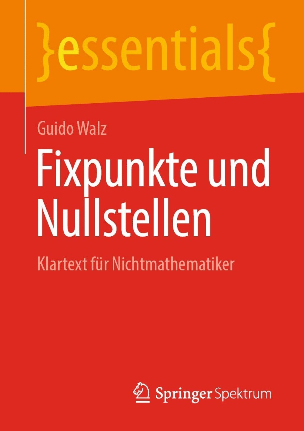 Fixpunkte und Nullstellen Klartext fÃ¼r Nichtmathematiker - (PDF/EPUB Version)