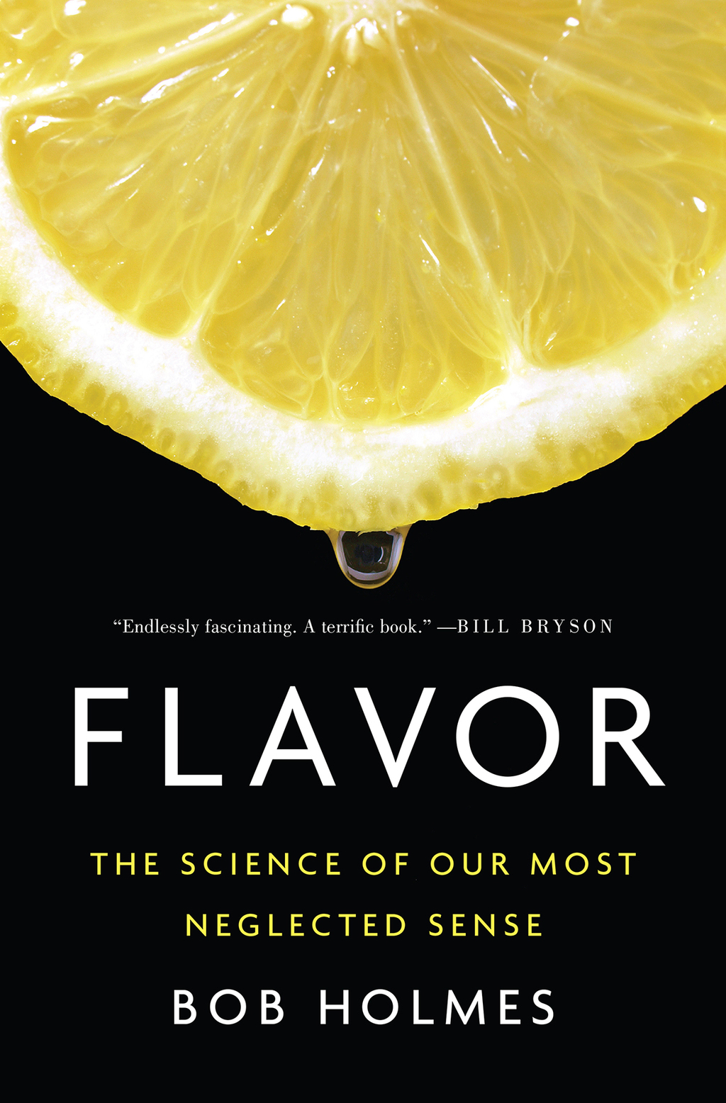 Flavor: The Science of Our Most Neglected Sense - (PDF/EPUB Version)