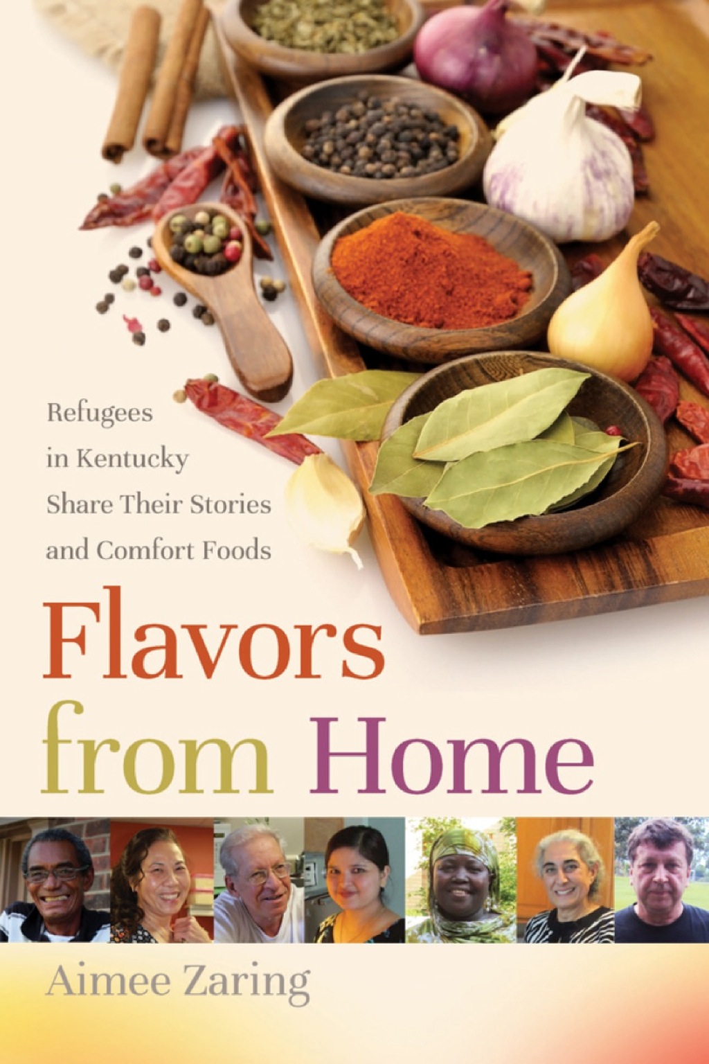 Flavors from Home Refugees in Kentucky Share Their Stories and Comfort Foods - (PDF/EPUB Version)