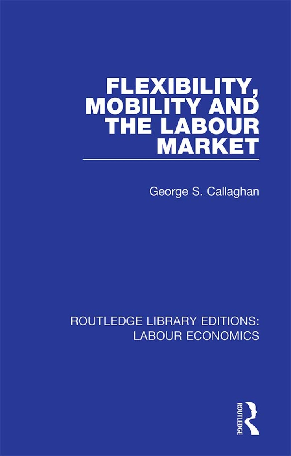 Flexibility, Mobility and the Labour Market 1st Edition - (PDF/EPUB Version)