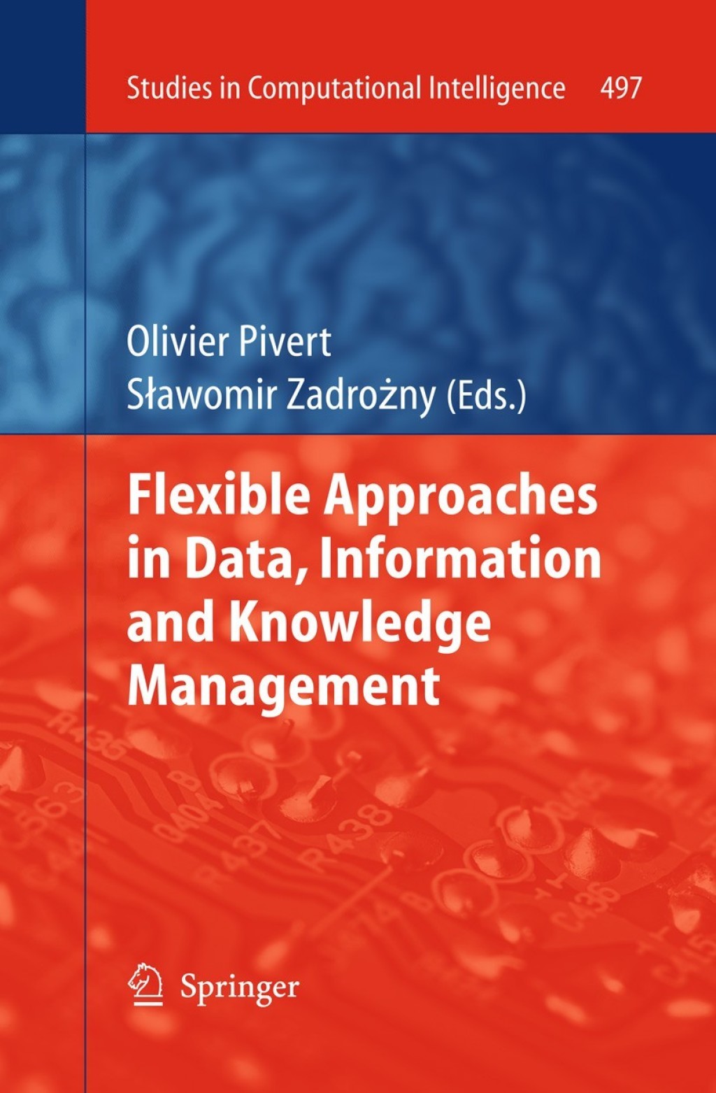 Flexible Approaches in Data, Information and Knowledge Management â ...