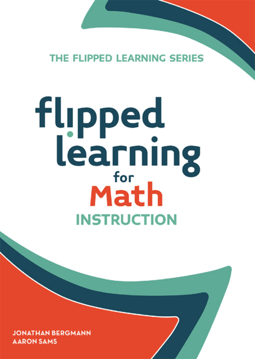 Flipped Learning for Math Instruction - (PDF/EPUB Version)