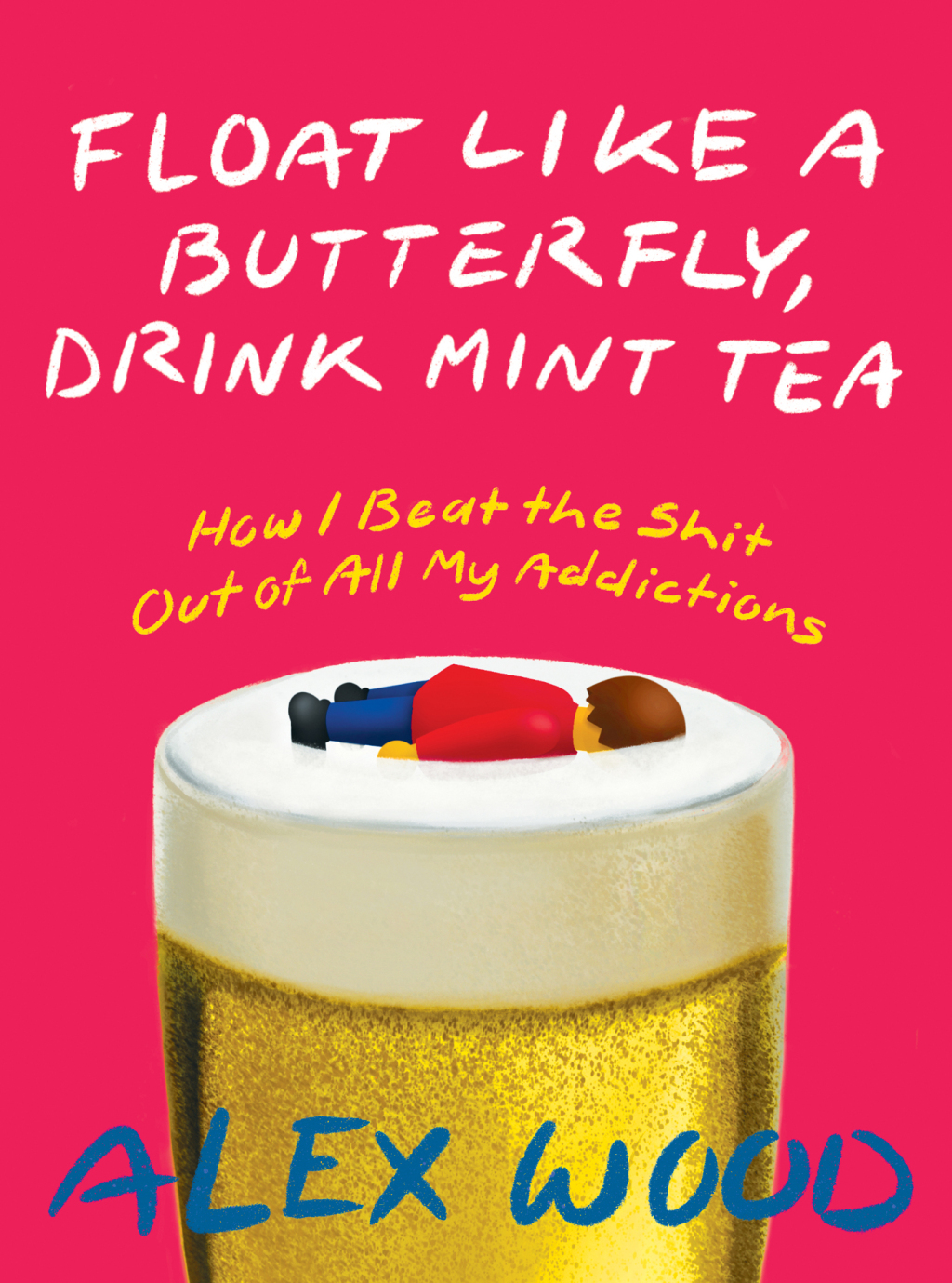 Float like a Butterfly, Drink Mint Tea How I Quit Everything - (PDF/EPUB Version)
