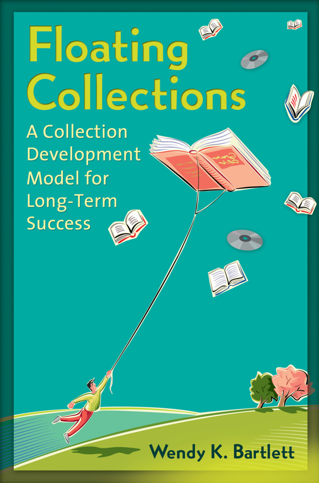 Floating Collections A Collection Development Model for Long-Term ...