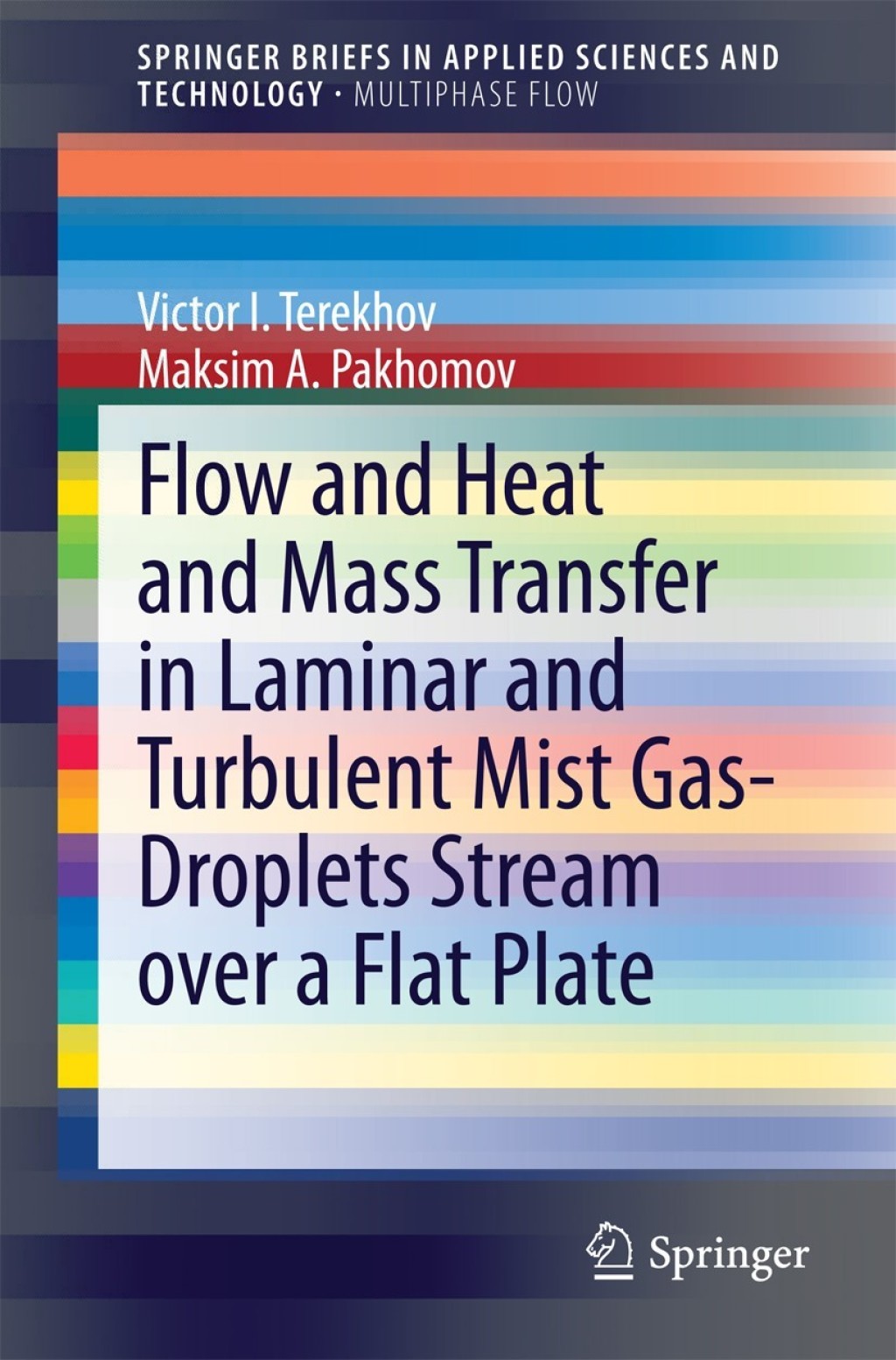Flow and Heat and Mass Transfer in Laminar and Turbulent Mist Gas ...