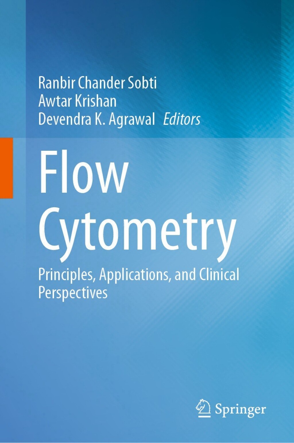 Flow Cytometry Principles, Applications, and Clinical Perspectives â ...