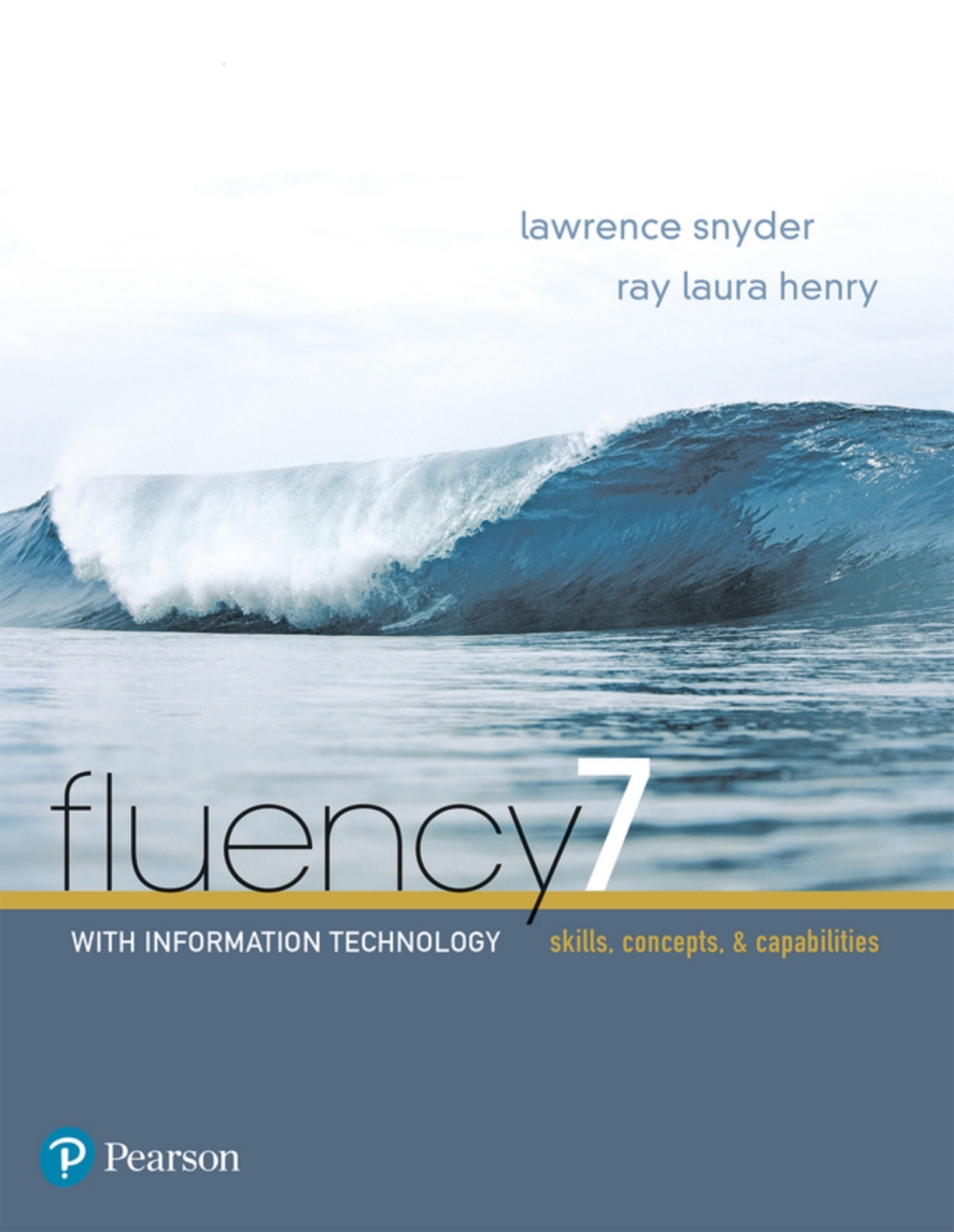 Fluency with Information Technology (Pearson+) 7th Edition â€“ PDF/EPUB Version Downloadable