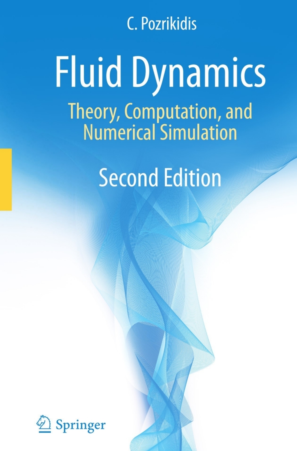 Fluid Dynamics Theory, Computation, and Numerical Simulation 2nd ...