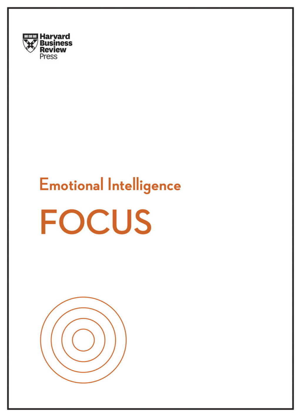 Focus (HBR Emotional Intelligence Series) - (PDF/EPUB Version)