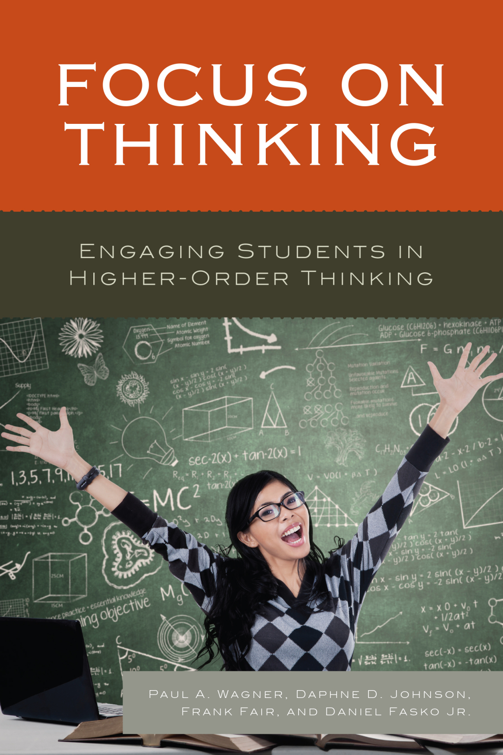 Focus on Thinking Engaging Educators in Higher-Order Thinking - (PDF/EPUB Version)