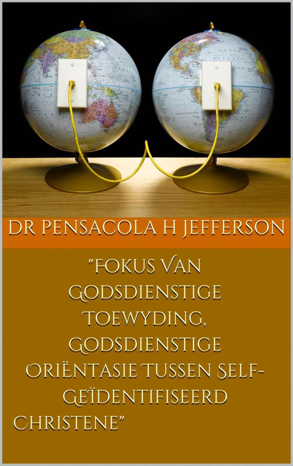 Fokus Van Godsdienstige Toewyding, Godsdienstige OriÃ‹ntasie Tussen Self-GeÃdentifiseerde Christene - (PDF/EPUB Version)