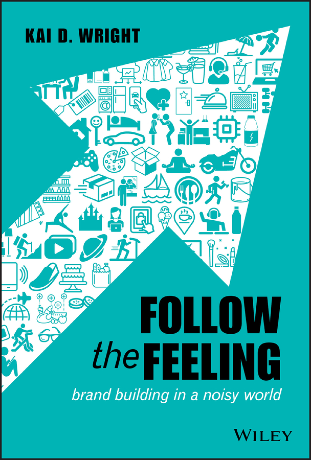 Follow the Feeling Brand Building in a Noisy World 1st Edition - (PDF/EPUB Version)