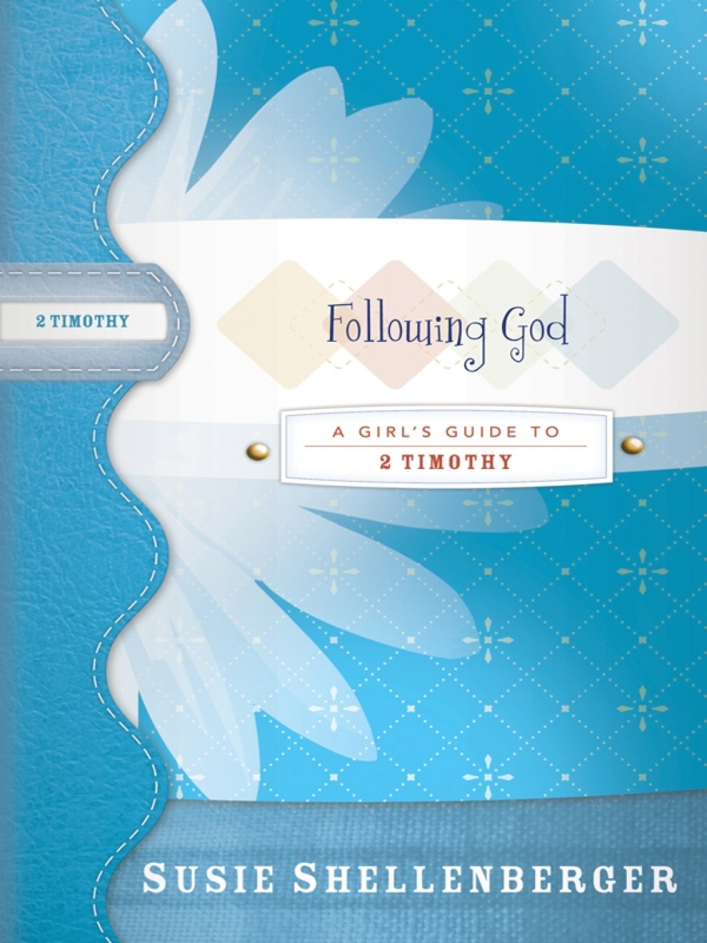 Following God A Guide to 2 Timothy - (PDF/EPUB Version)