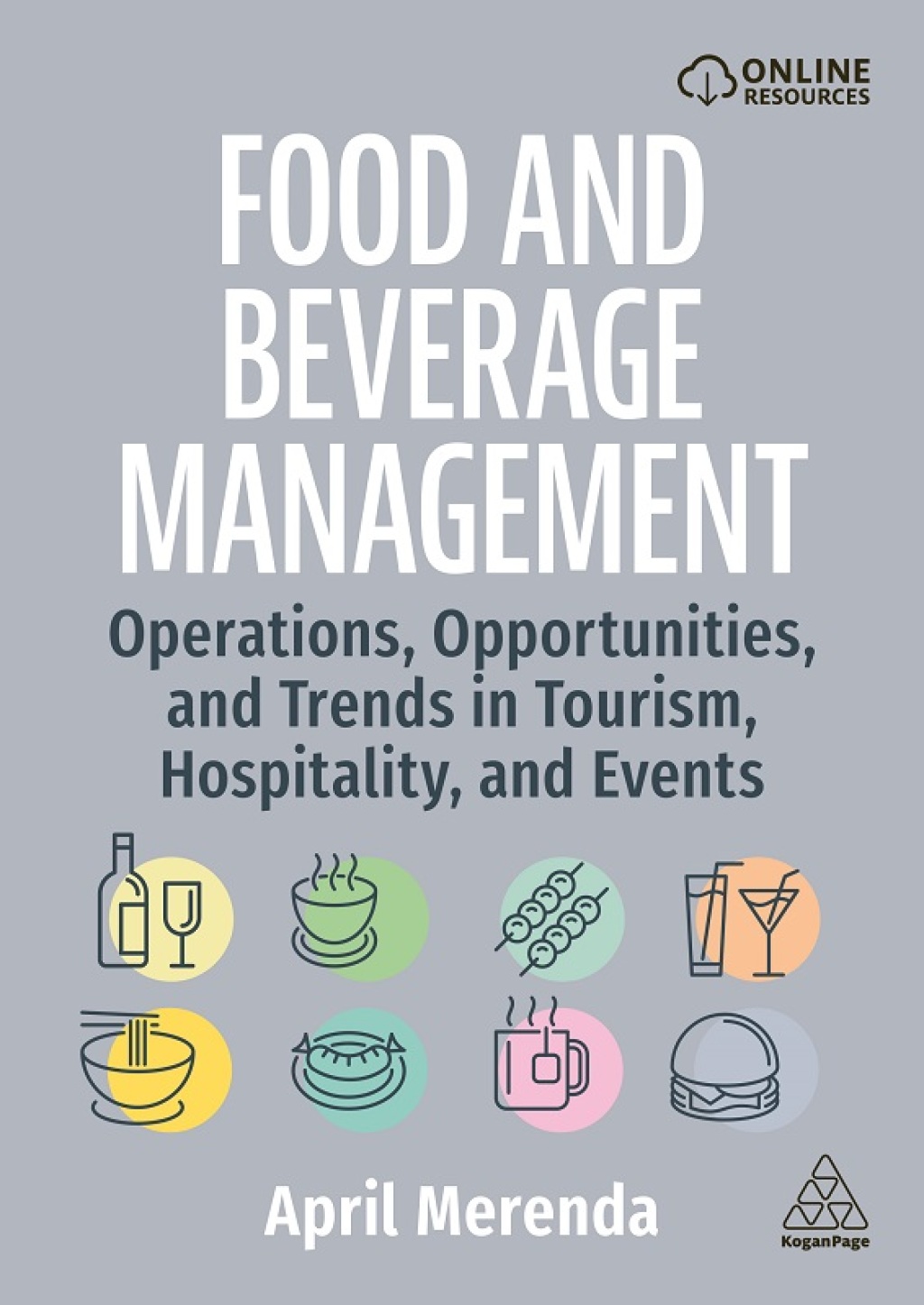 Food and Beverage Management Operations, Opportunities, and Trends in ...