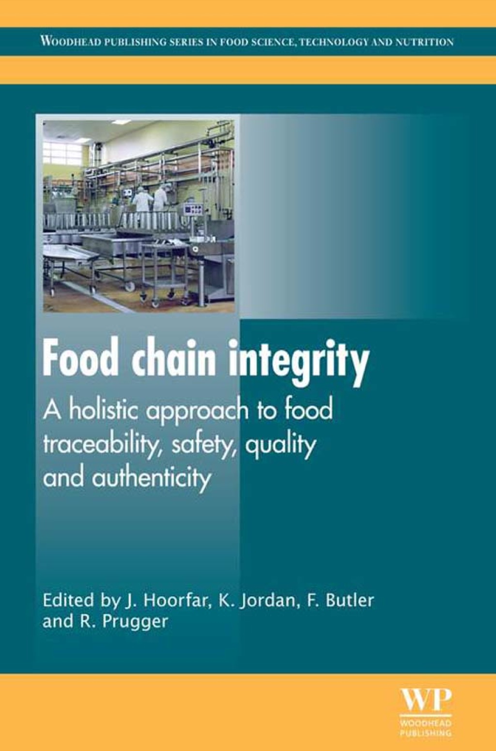 Food Chain Integrity: A Holistic Approach To Food Traceability, Safety ...