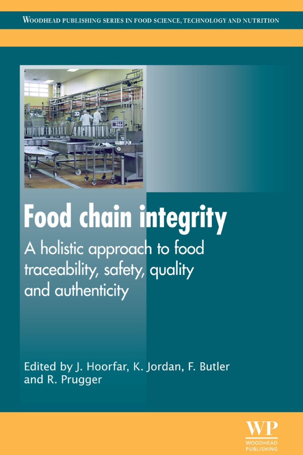 Food Chain Integrity: A Holistic Approach To Food Traceability, Safety ...