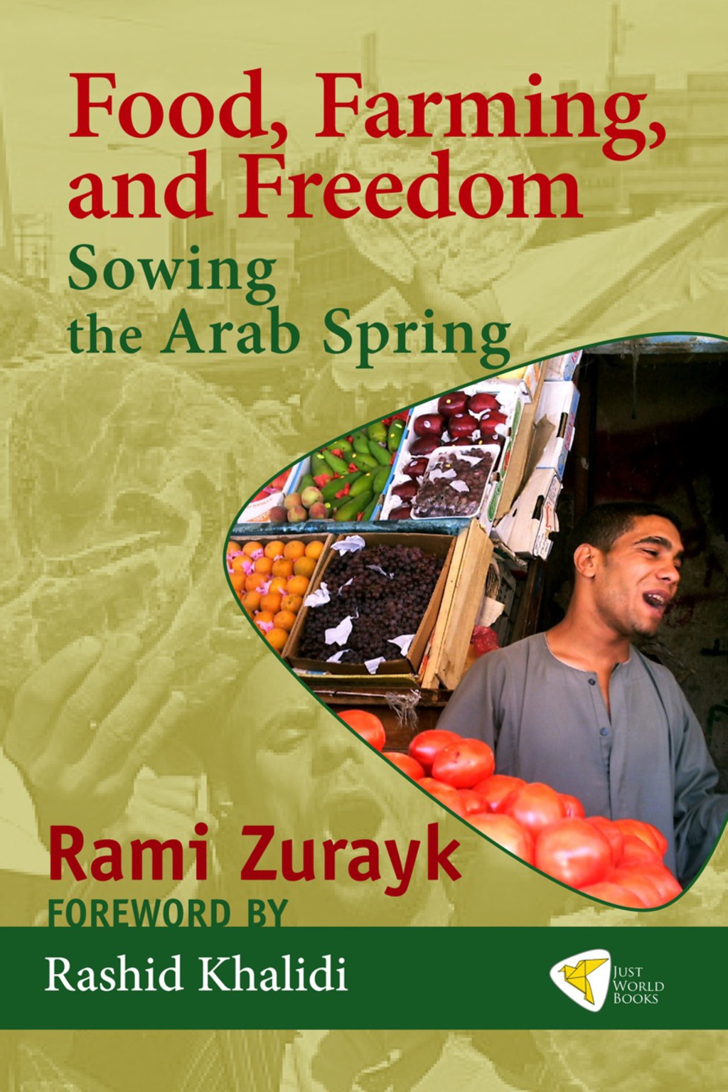 Food, Farming, and Freedom: Sowing the Arab Spring - (PDF/EPUB Version)