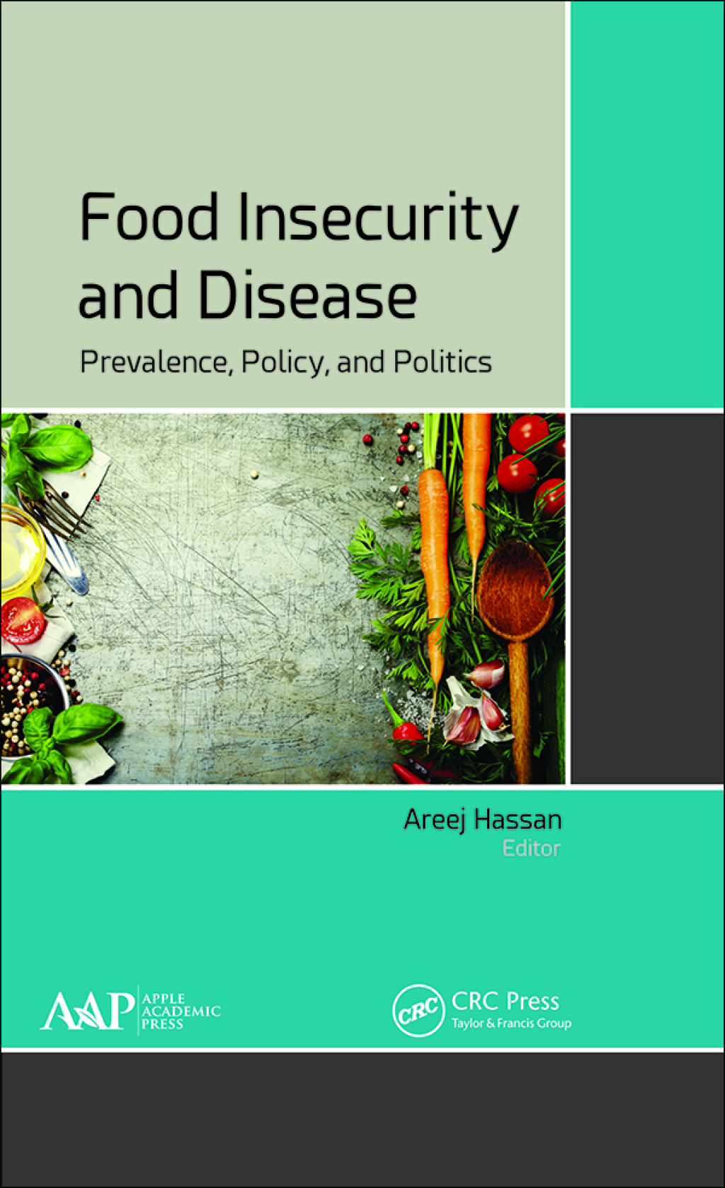 Policy Food Insecurity Food Insecurity and Disease Prevalence, Policy, and Politics 1st ...