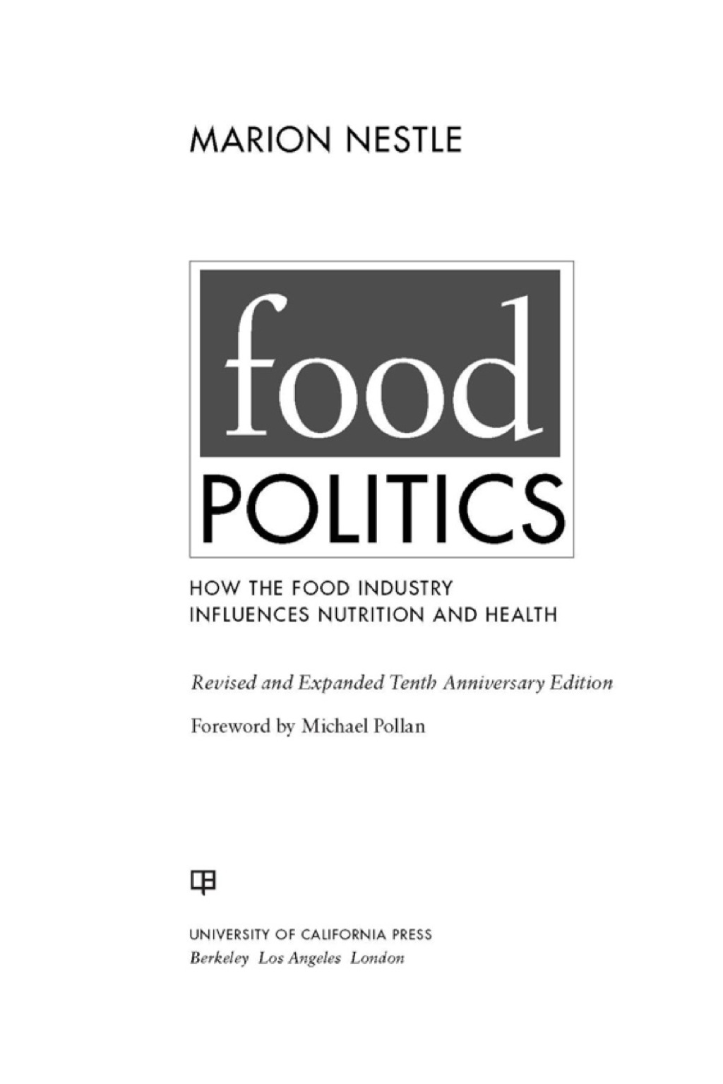 Food Politics How the Food Industry Influences Nutrition and Health 1st Edition - (PDF/EPUB Version)