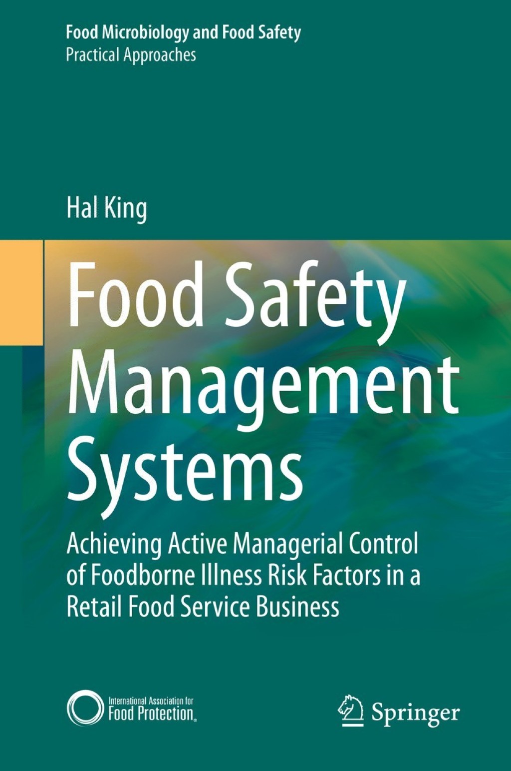 Food Safety Management Systems Achieving Active Managerial Control of ...