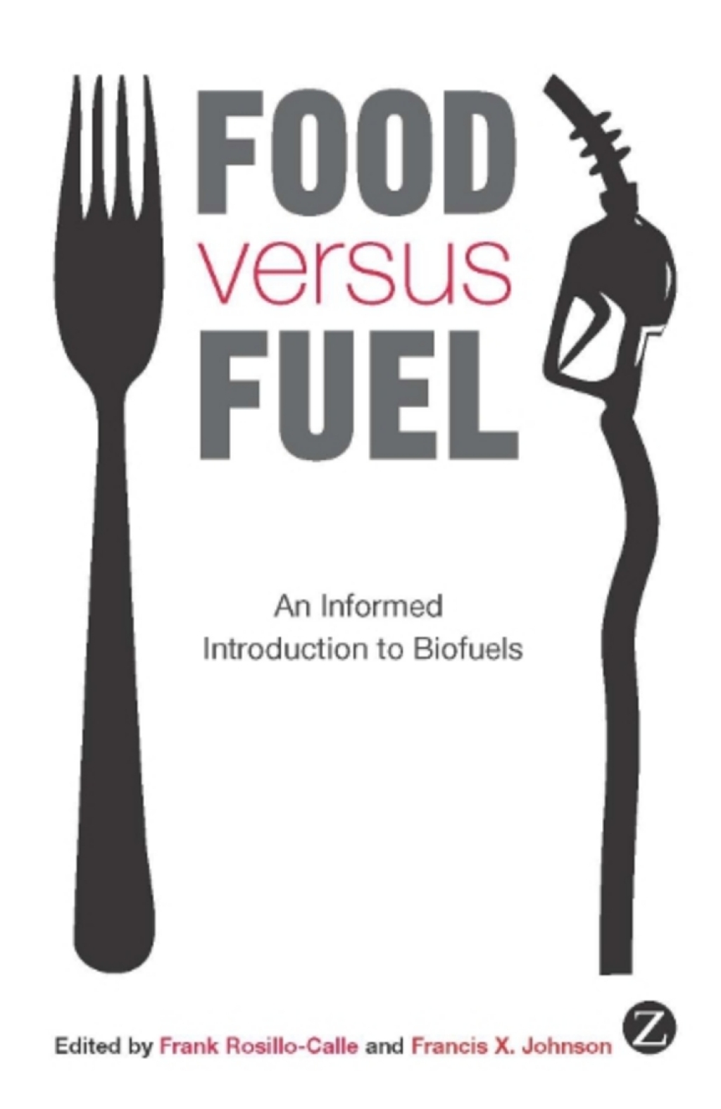 Food versus Fuel An Informed Introduction to Biofuels 1st Edition - (PDF/EPUB Version)