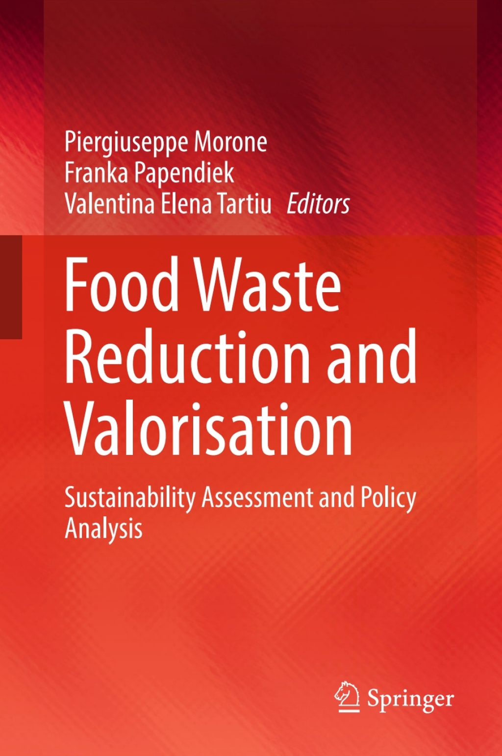 Food Waste Reduction and Valorisation Sustainability Assessment and ...