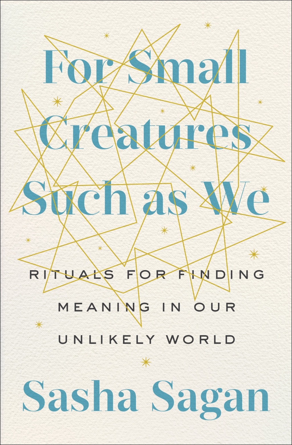 For Small Creatures Such as We Rituals for Finding Meaning in Our Unlikely World - (PDF/EPUB Version)