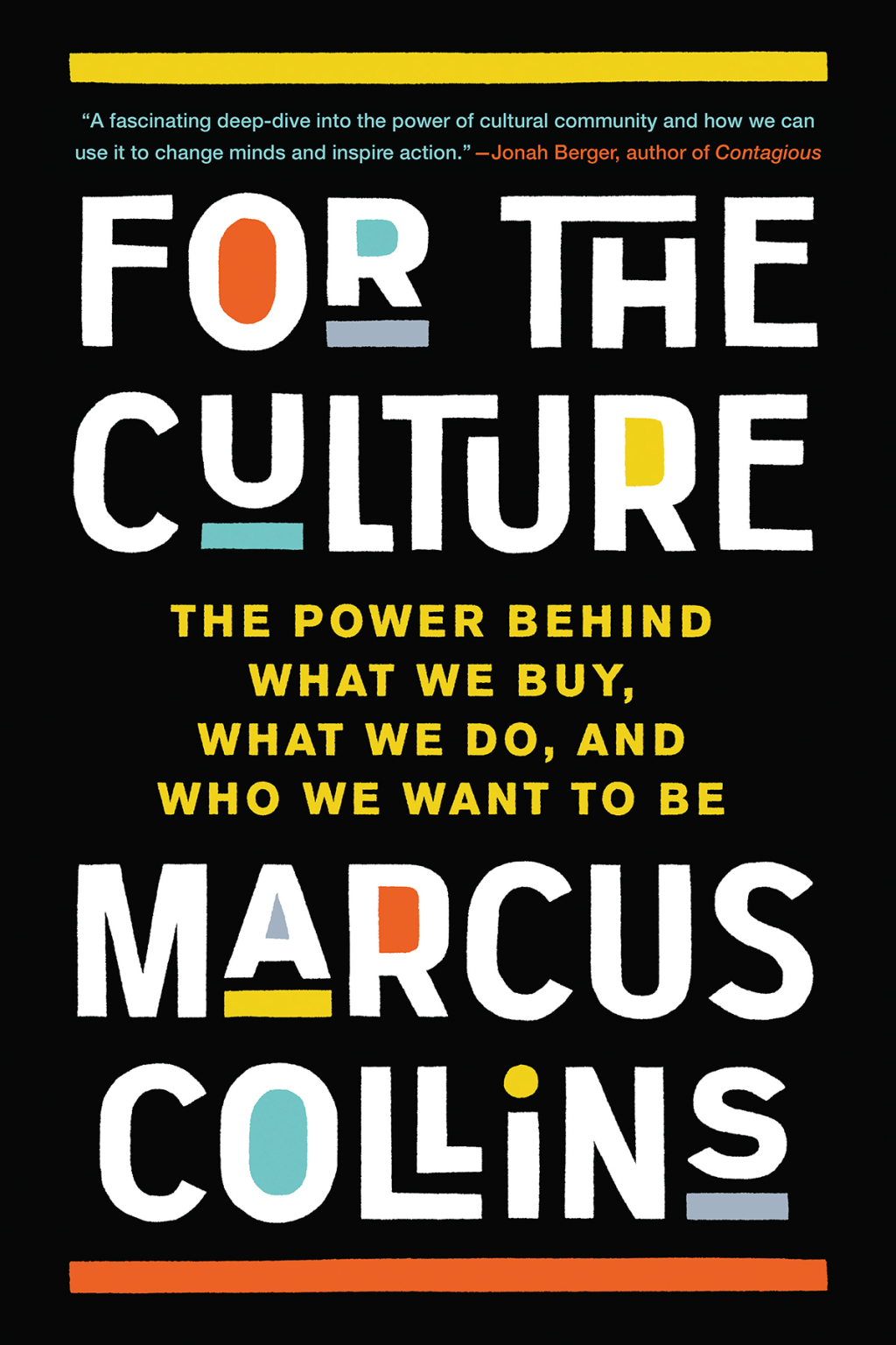 For the Culture The Power Behind What We Buy, What We Do, and Who We Want to Be - (PDF/EPUB Version)