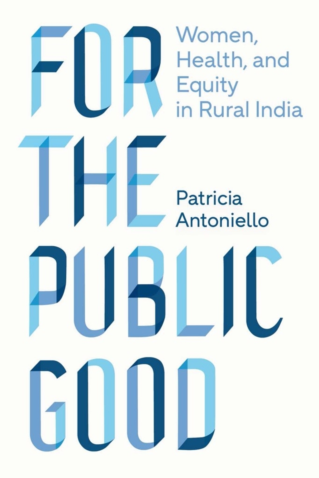For the Public Good Women, Health, and Equity in Rural India - (PDF/EPUB Version)