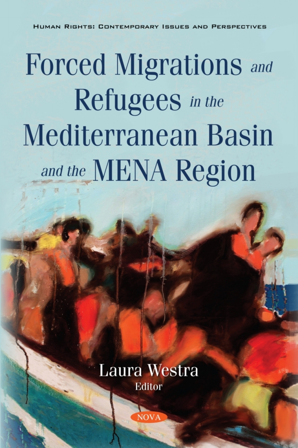 Forced Migrations and Refugees in the Mediterranean Basin and the MENA ...